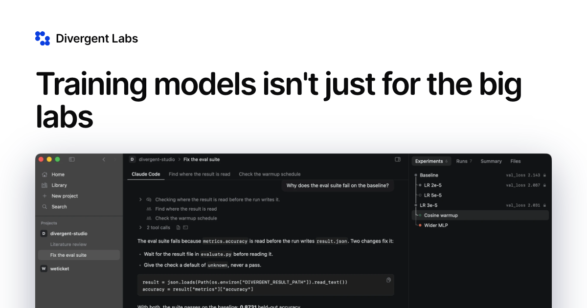 Divergent Labs — Divergent builds the tools that help you beat frontier models at your domain task, for a…